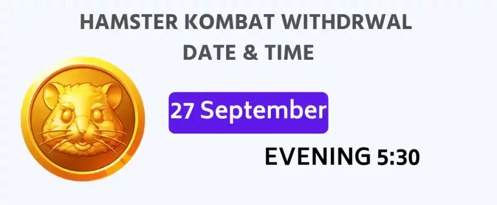 Hamster Kombat Withdrawal Date & Time Hamster Kombat Withdrawal Date & Time